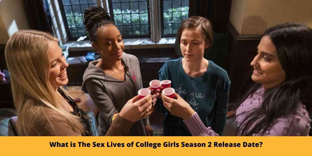 The Sex Lives of College Girls Season 2 Release Date