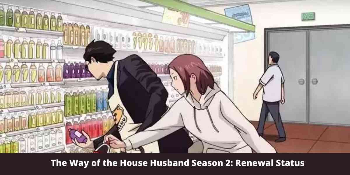 The Way of the House Husband Season 2: Renewal Status 