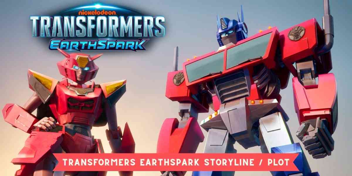 Transformers Earthspark Storyline / Plot