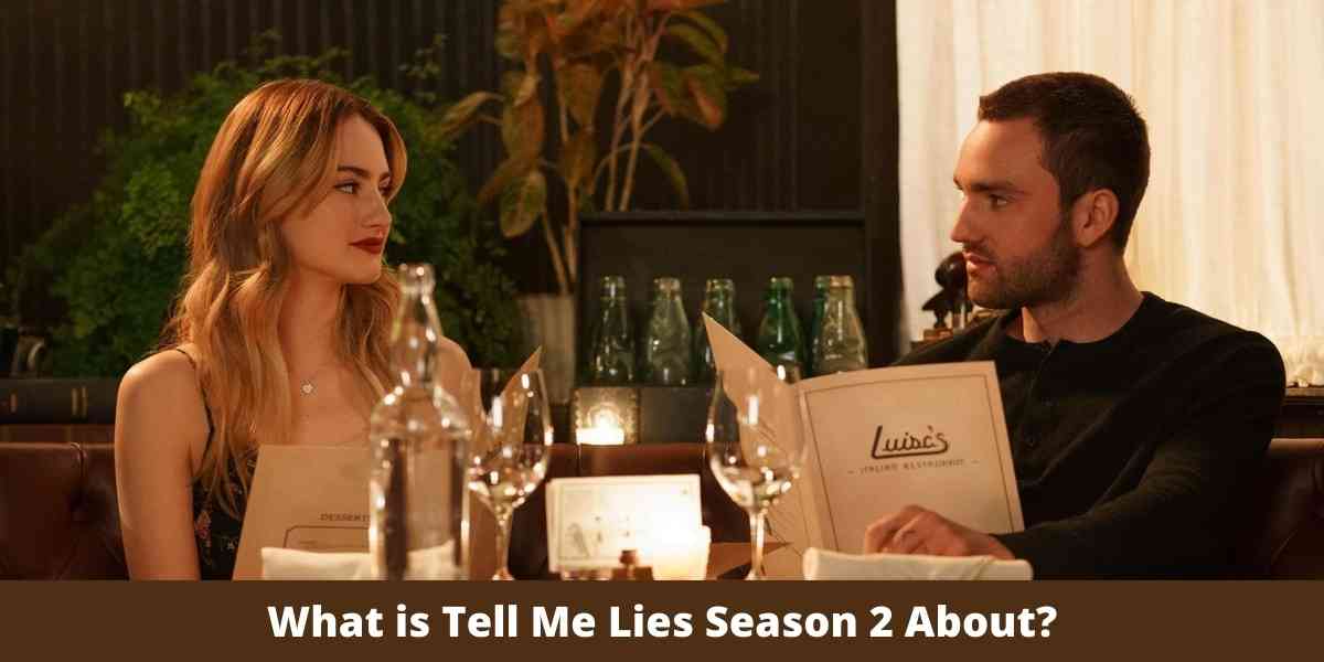What is Tell Me Lies Season 2 About?