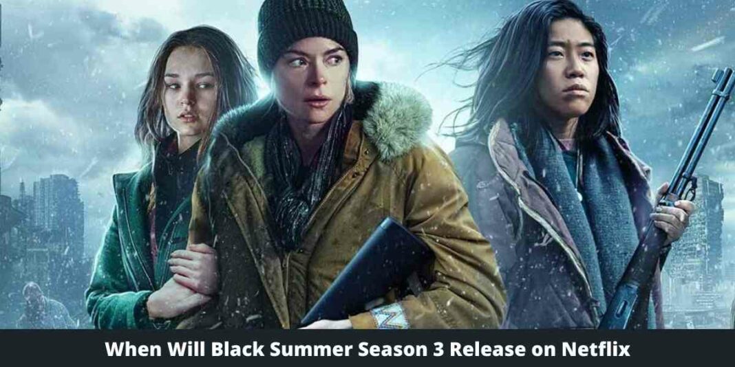 When Will Black Summer Season 3 Release on Netflix