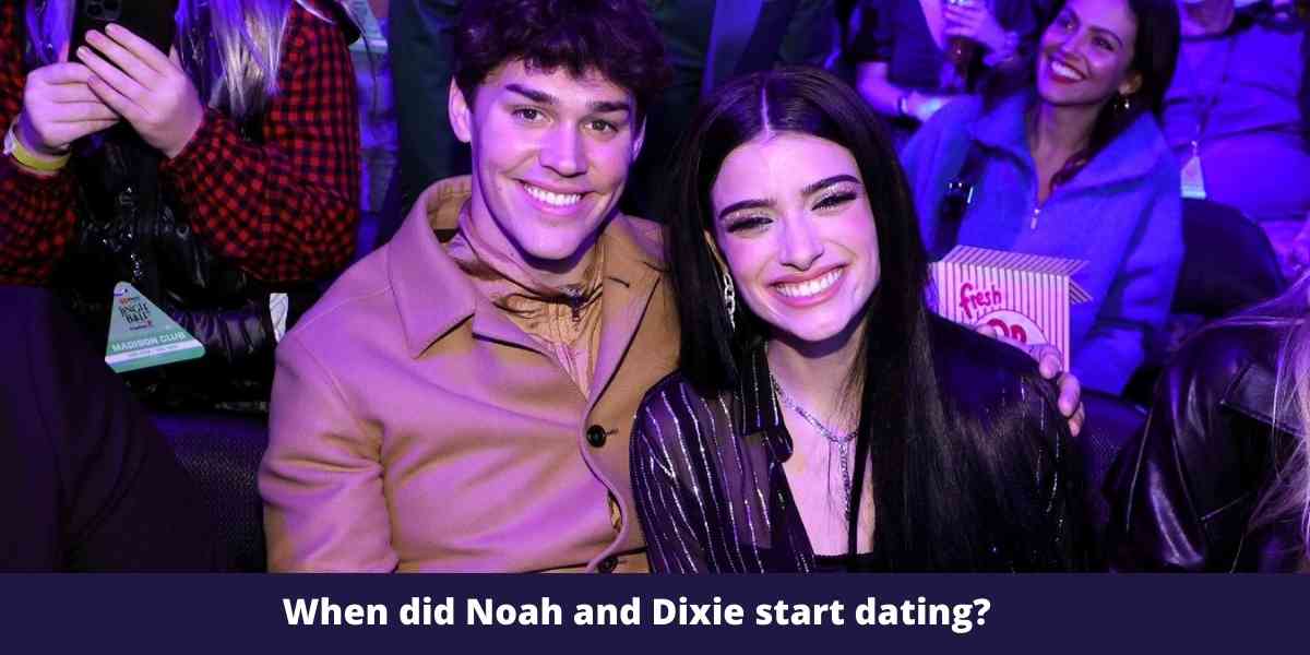 When did Noah and Dixie start dating?