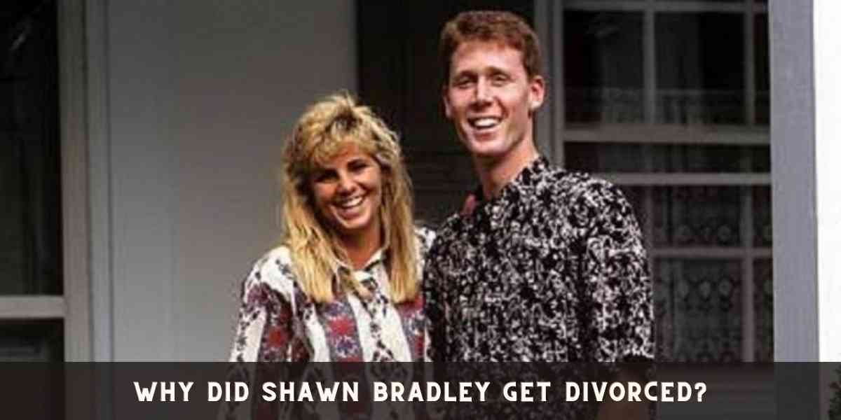 Why Did Shawn Bradley Get Divorced?