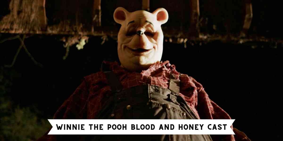 Winnie the Pooh Blood and Honey Cast