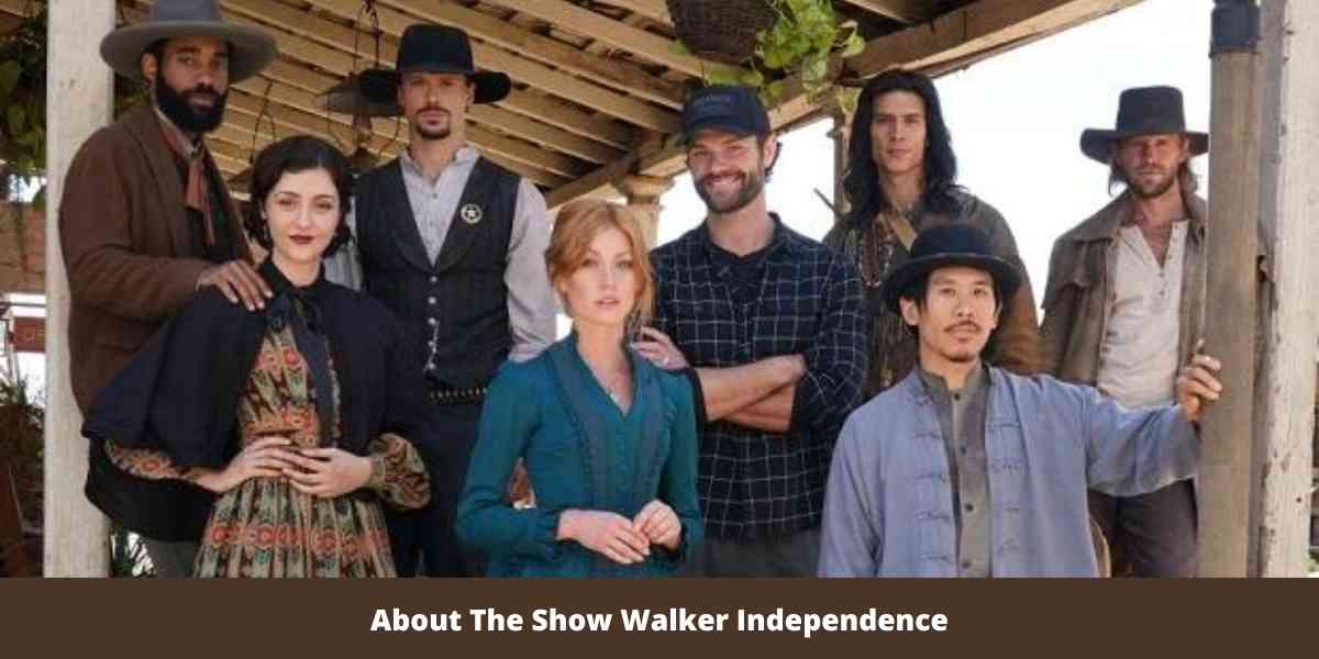 About The Show Walker Independence