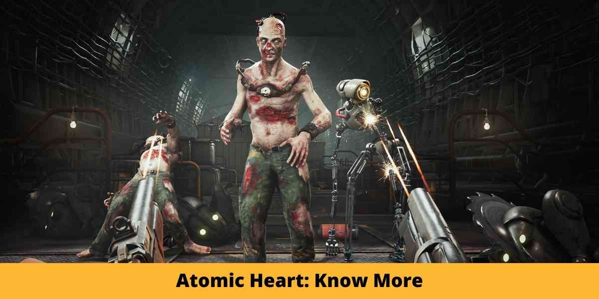 Atomic Heart: Know More