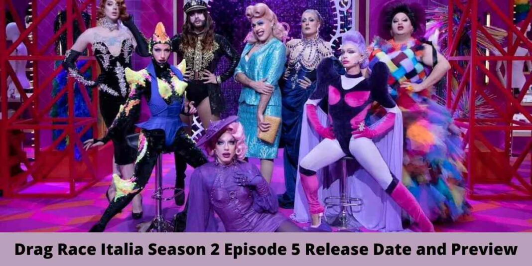 Drag Race Italia Season 2 Episode 5 Release Date and Preview