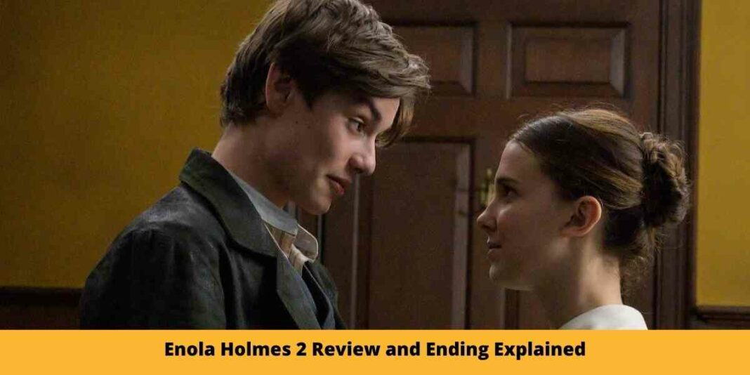 Enola Holmes 2 Review and Ending Explained