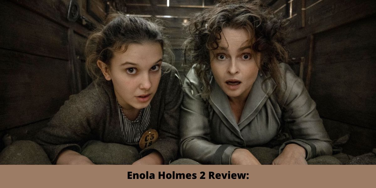 Enola Holmes 2 Review: