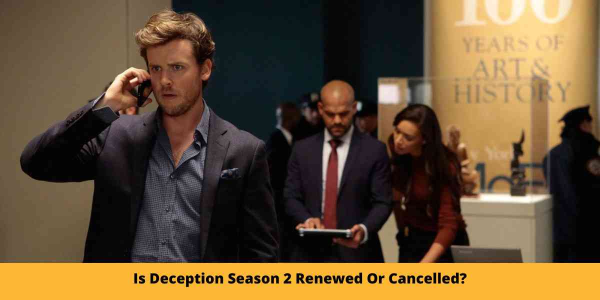 Is Deception Season 2 Renewed Or Cancelled?