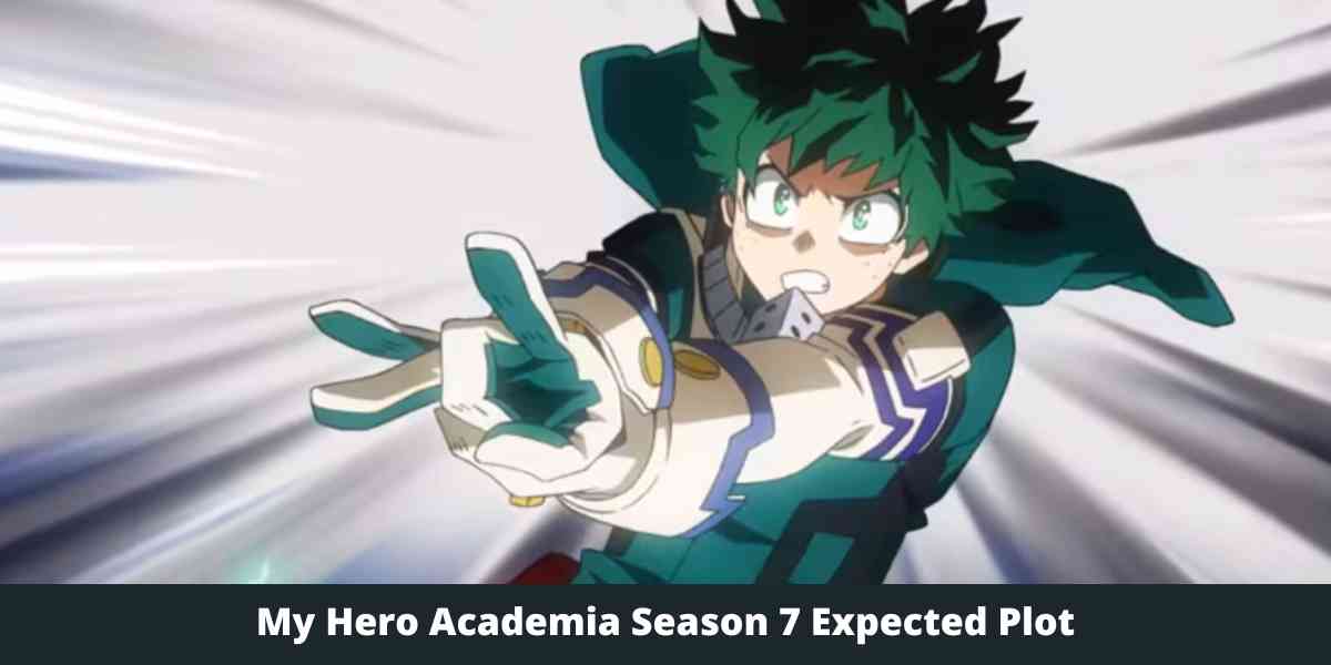 My Hero Academia Season 7 Expected Plot