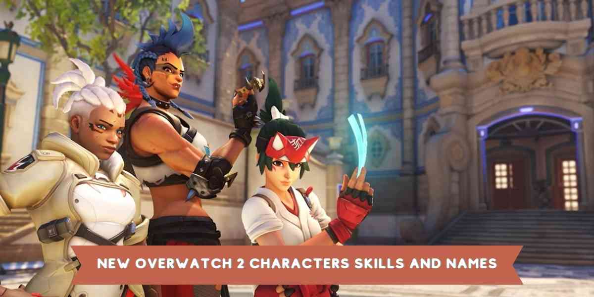 New Overwatch 2 Characters Skills and Names