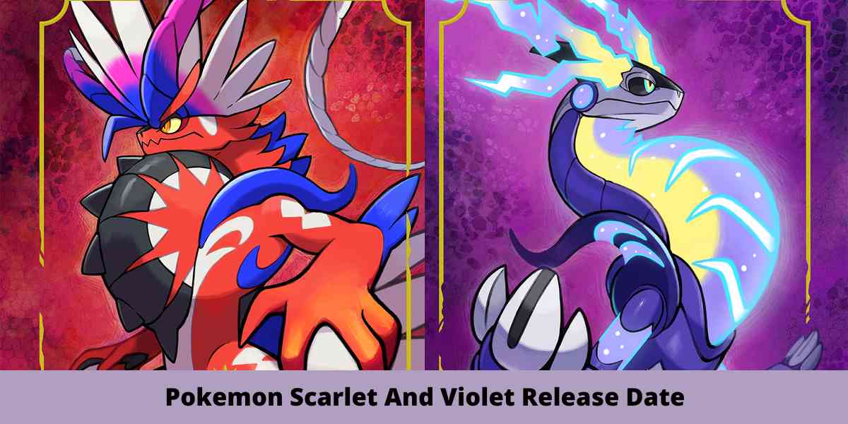 Pokemon Scarlet And Violet Release Date 