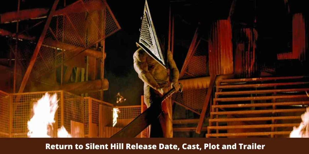 Return to Silent Hill Release Date, Cast, Plot and Trailer