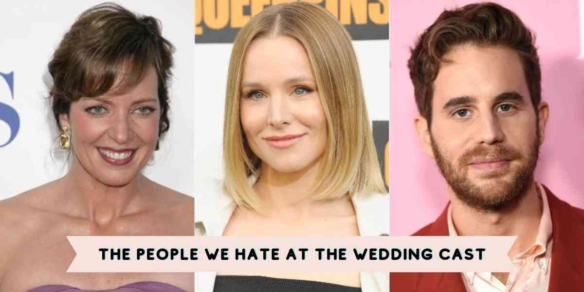 The People We Hate at the Wedding Cast