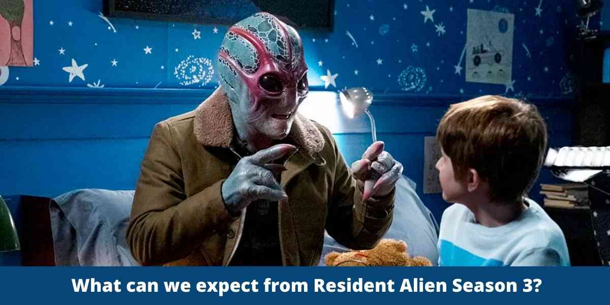 What can we expect from Resident Alien Season 3?
