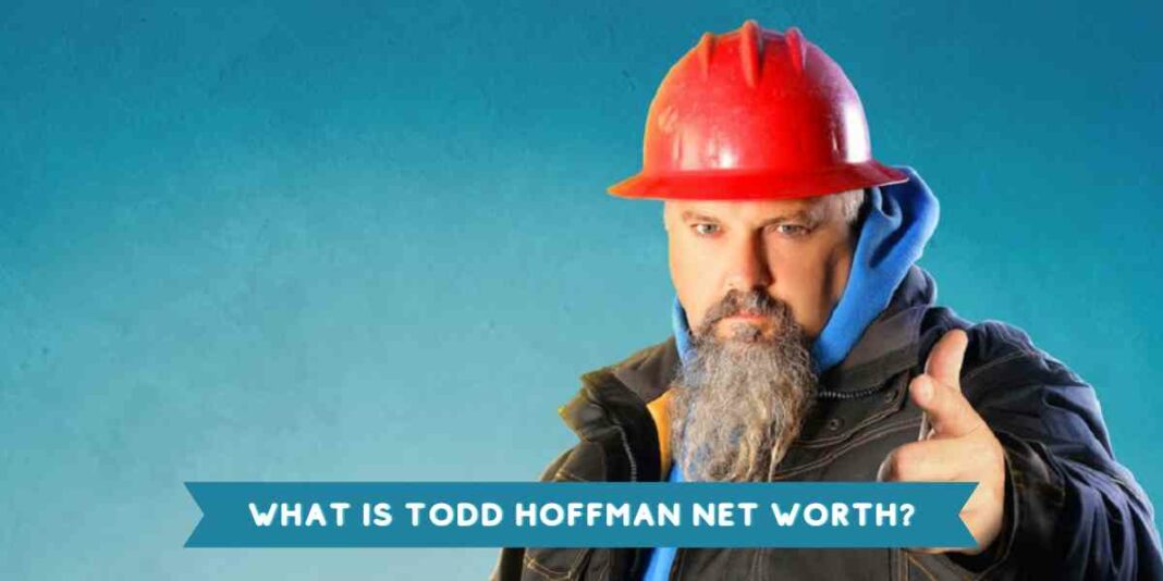 What is Todd Hoffman Net Worth?