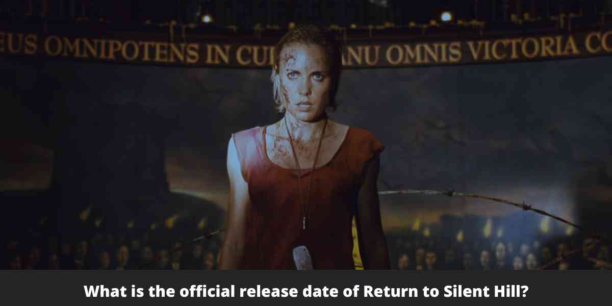 What is the official release date of Return to Silent Hill?