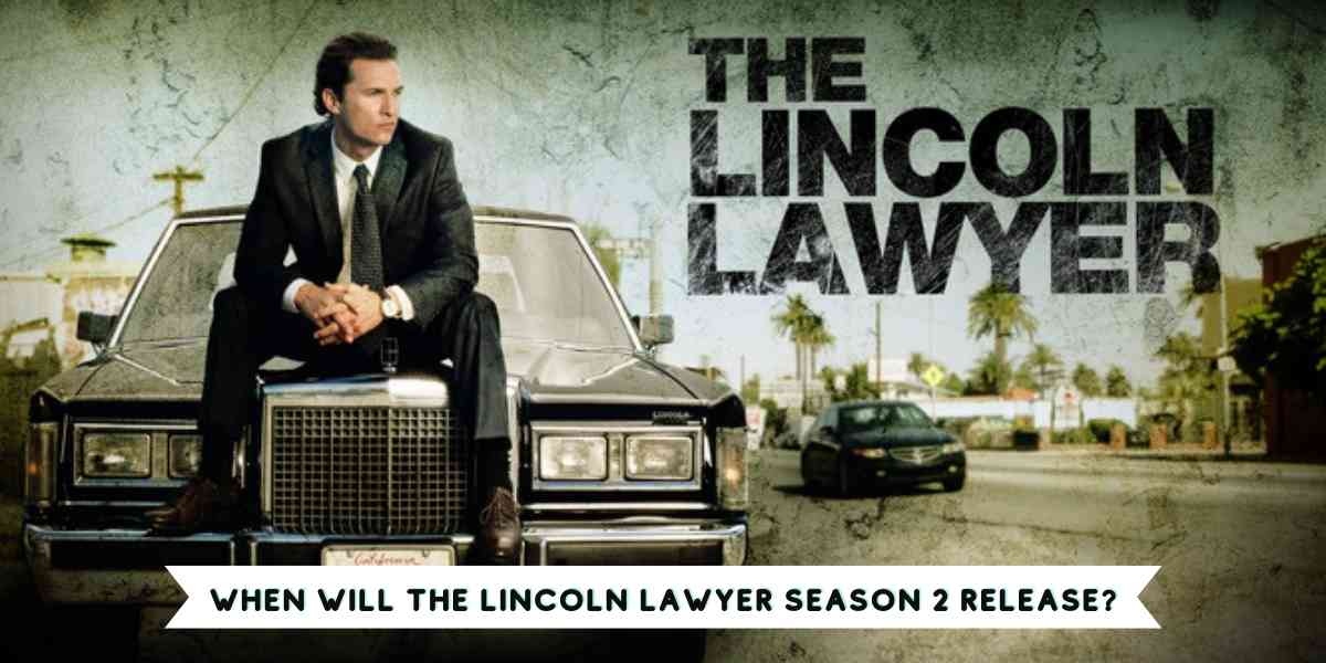 When will The Lincoln Lawyer Season 2 release?