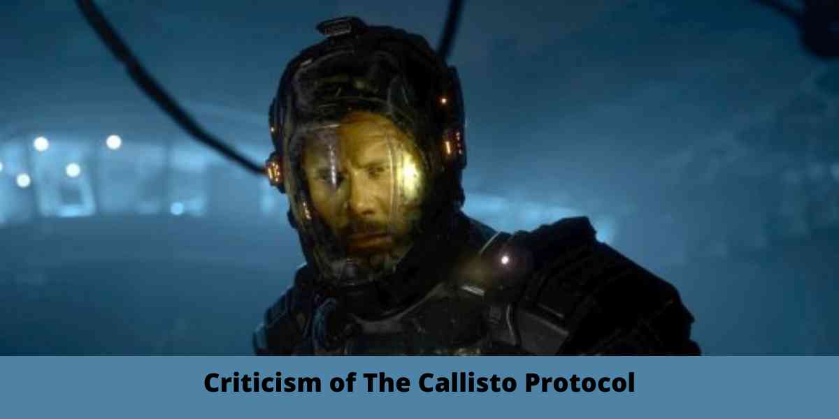 Criticism of The Callisto Protocol