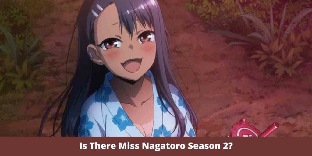 Will There Be A Nagatoro Season 2