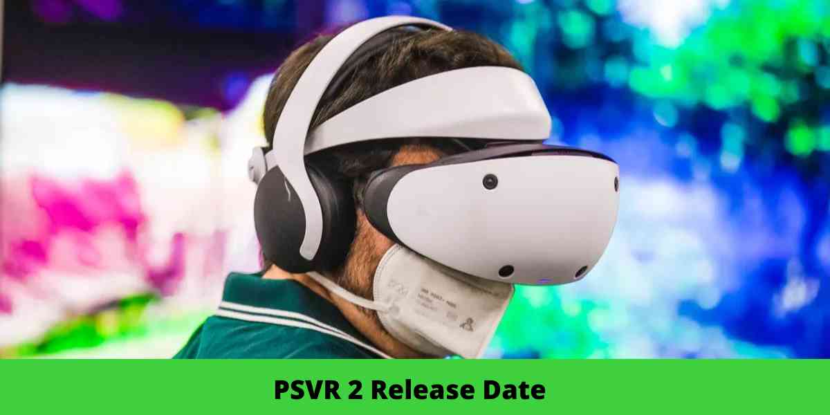 PSVR 2 Release Date