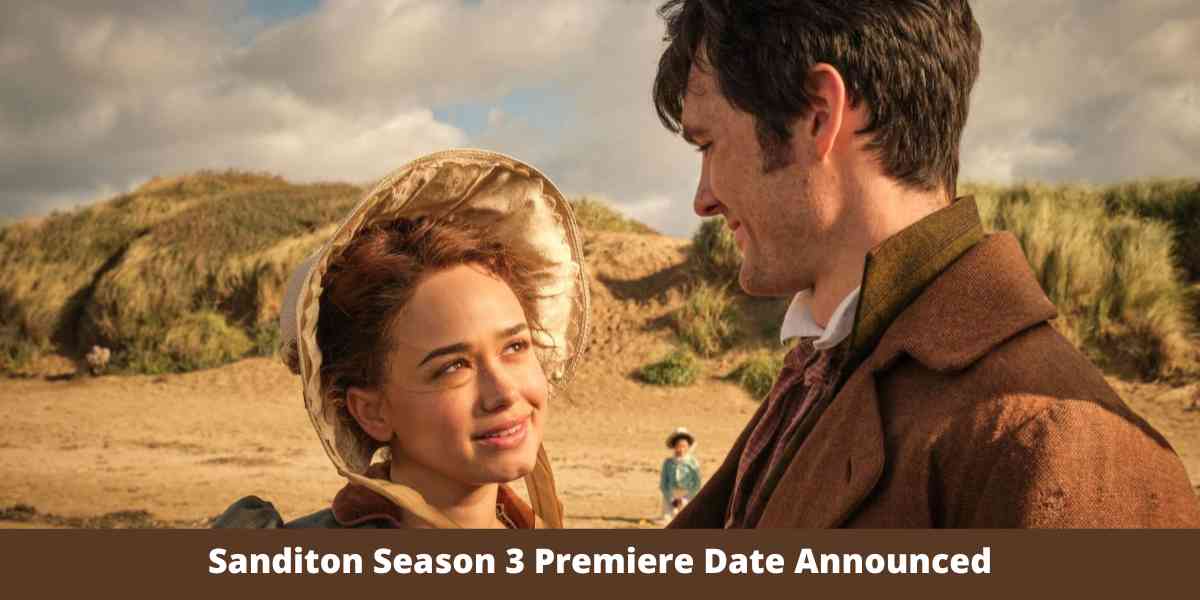 Sanditon Season 3 Premiere Date Announced