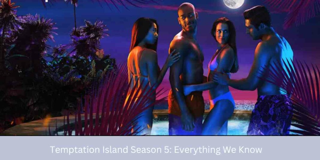 Temptation Island Season 5 Everything We Know