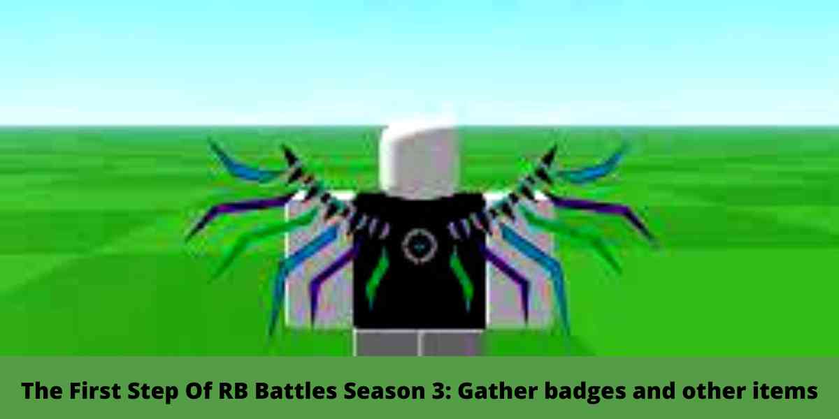 The First Step Of RB Battles Season 3: Gather badges and other items