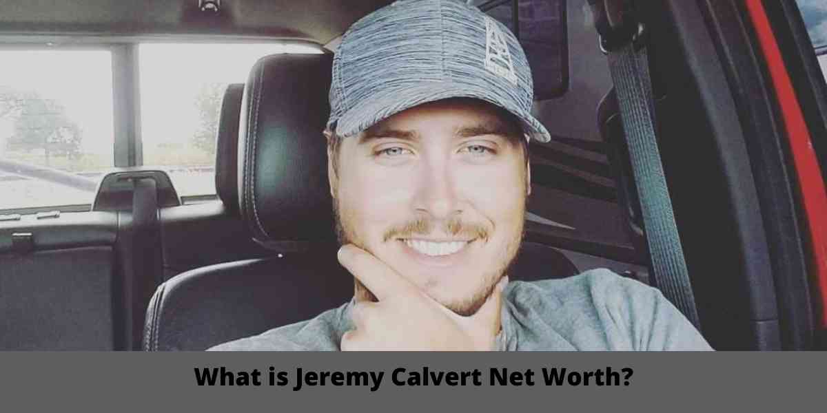 What is Jeremy Calvert Net Worth?