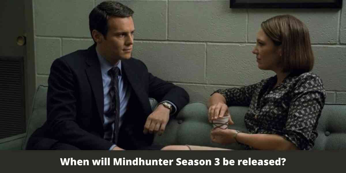 When will Mindhunter Season 3 be released?