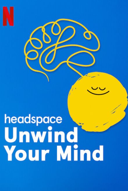 Headspace Unwind Your Mind Movie Poster