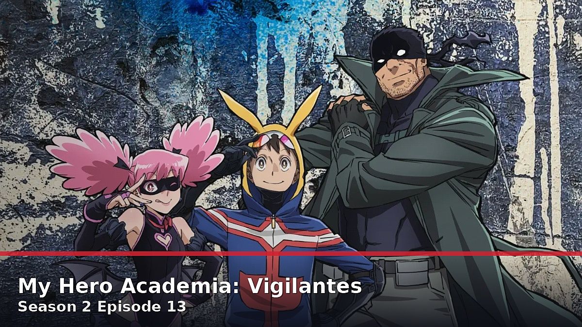 My Hero Academia Vigilantes Season 2 Episode 13 Preview